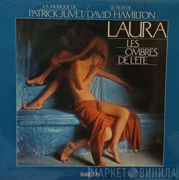 Patrick Juvet - Laura, Les Ombres De L'Eté