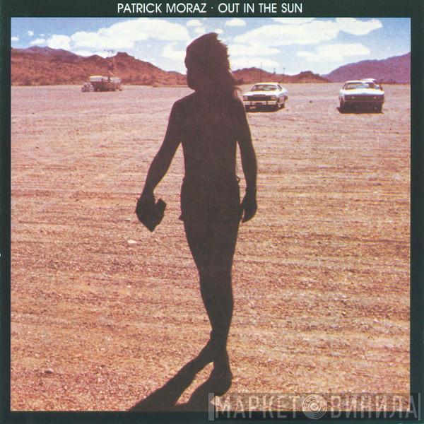  Patrick Moraz  - Out In The Sun