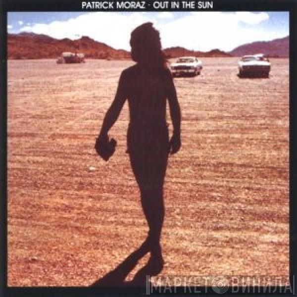  Patrick Moraz  - Out In The Sun