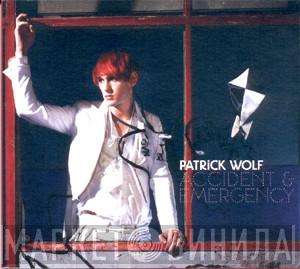  Patrick Wolf  - Accident & Emergency