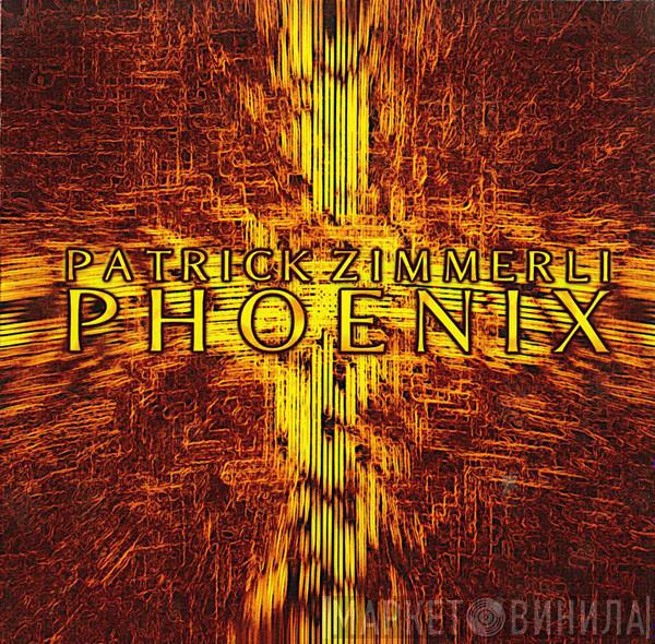 Patrick Zimmerli - Phoenix