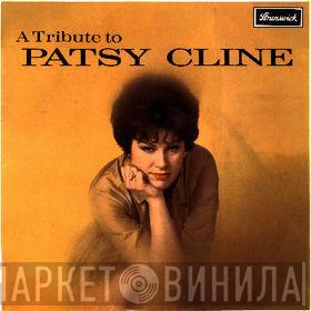  Patsy Cline  - A Tribute To Patsy Cline