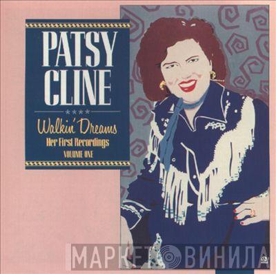 Patsy Cline - Walkin' Dreams: Her First Recordings, Vol. 1