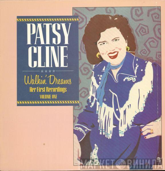  Patsy Cline  - Walkin' Dreams - Her First Recordings, Vol. 1