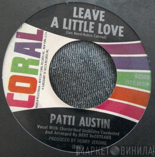 Patti Austin - Leave A Little Love / My Lovelight Ain't Gonna Shine No More