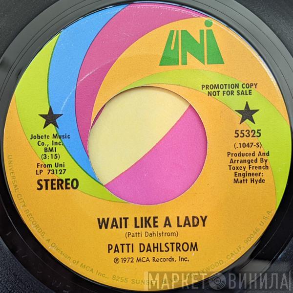 Patti Dahlstrom - Wait Like A Lady / Comfortable