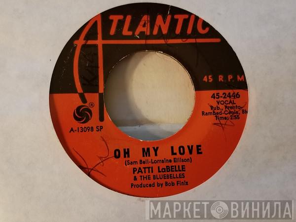 Patti LaBelle And The Bluebells - Oh My Love