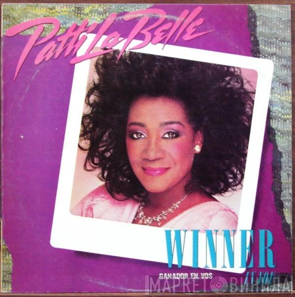  Patti LaBelle  - Ganador En Vos=Winner In You