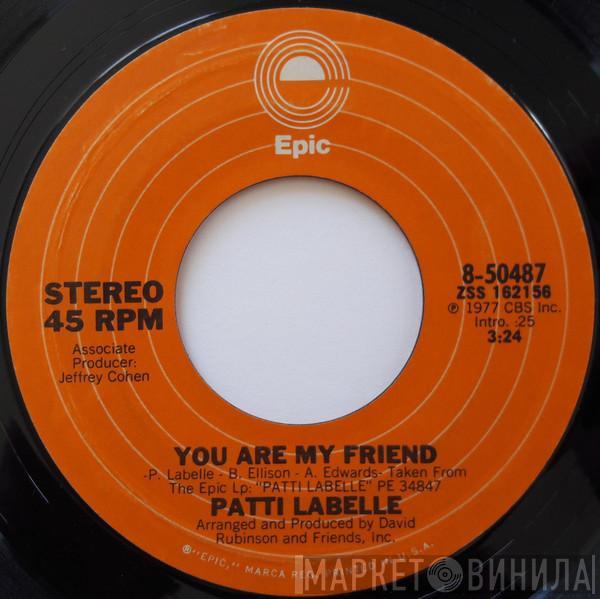 Patti LaBelle - You Are My Friend / I Think About You