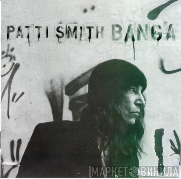  Patti Smith  - Banga