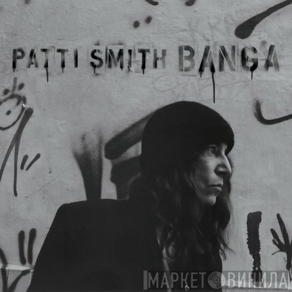  Patti Smith  - Banga