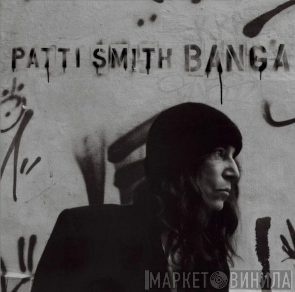  Patti Smith  - Banga