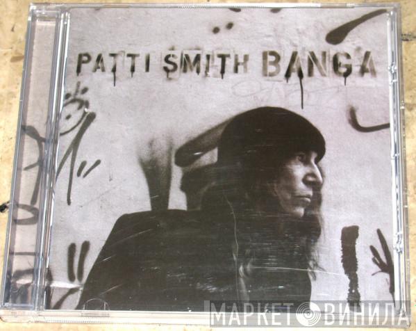 Patti Smith  - Banga