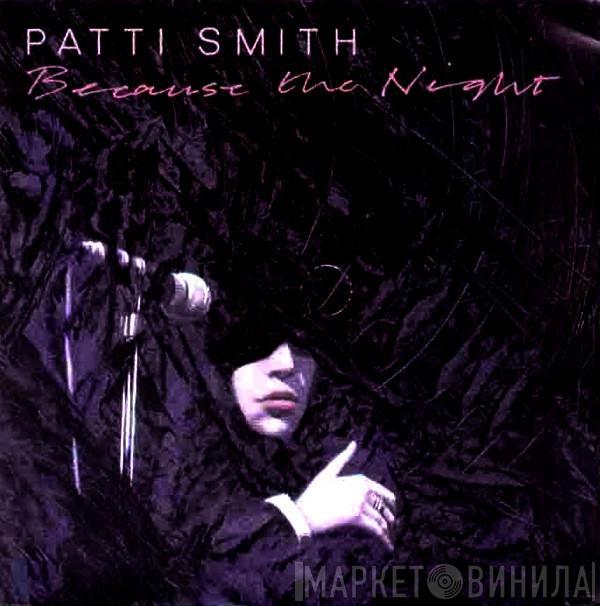 Patti Smith - Because The Night