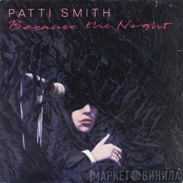  Patti Smith  - Because The Night