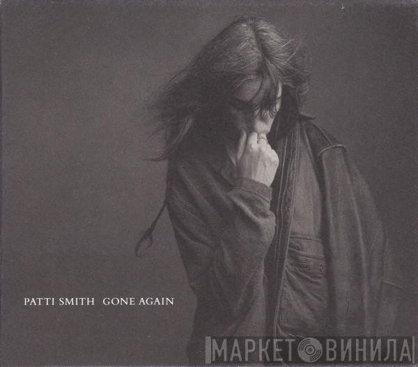  Patti Smith  - Gone Again