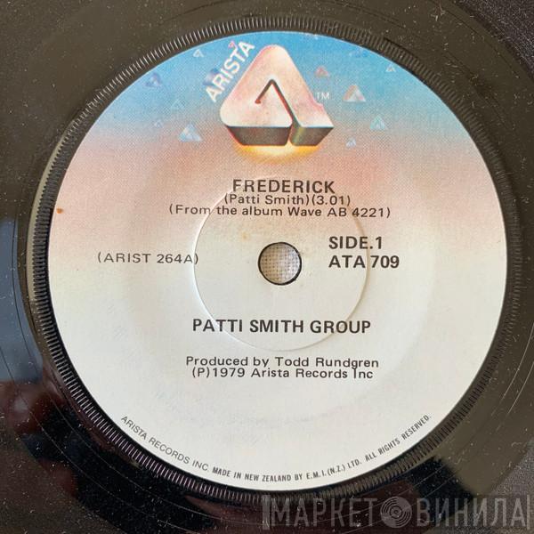  Patti Smith Group  - Frederick / Fire Of Unknown Origin