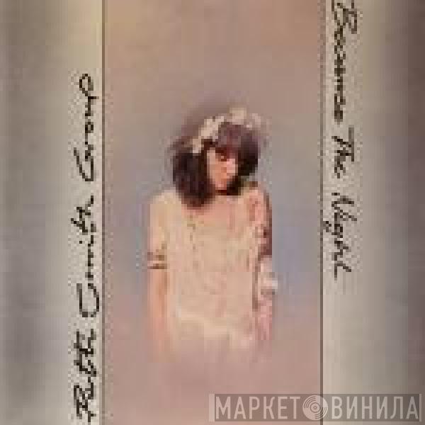 Patti Smith Group - Because The Night / God Speed