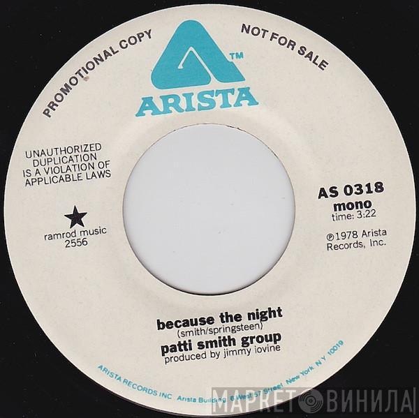  Patti Smith Group  - Because The Night