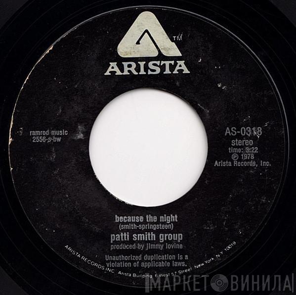  Patti Smith Group  - Because The Night
