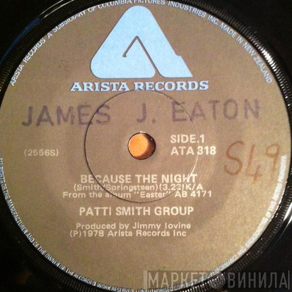  Patti Smith Group  - Because The Night