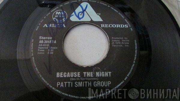  Patti Smith Group  - Because The Night