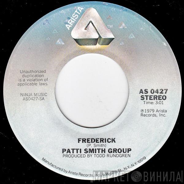  Patti Smith Group  - Frederick