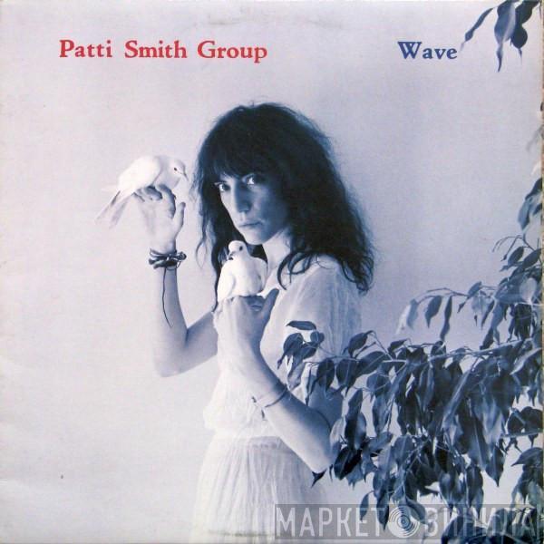 Patti Smith Group - Wave