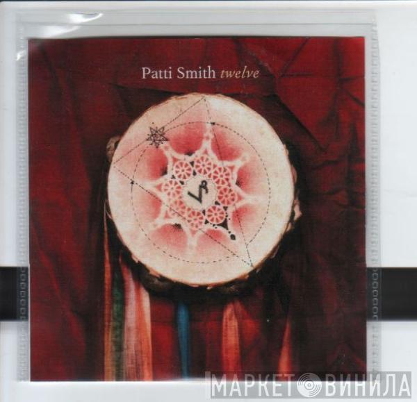  Patti Smith  - Twelve