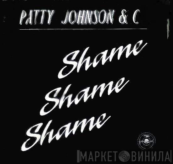 Patty Johnson & Co. - Shame, Shame, Shame