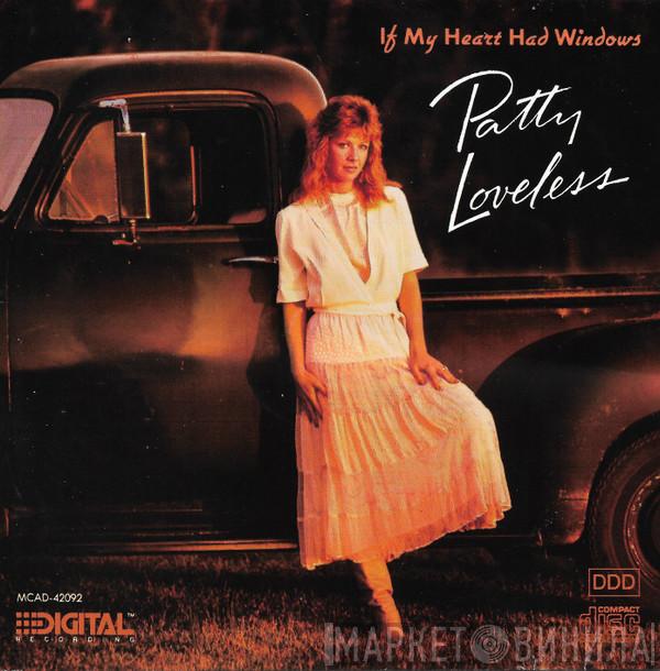  Patty Loveless  - If My Heart Had Windows