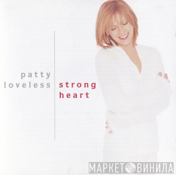 Patty Loveless - Strong Heart