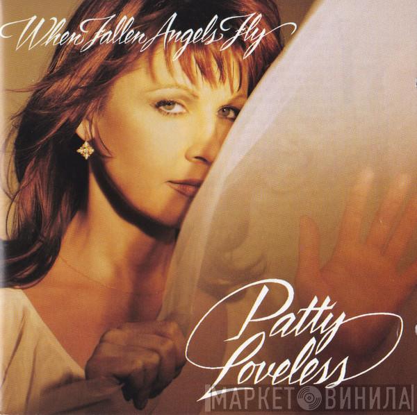 Patty Loveless - When Fallen Angels Fly