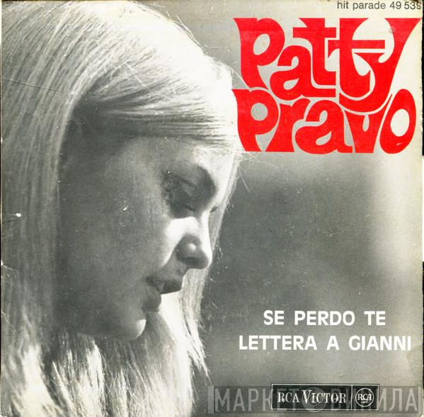  Patty Pravo  - Se Perdo Te / Lettera A Gianni
