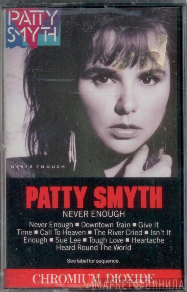  Patty Smyth  - Never Enough