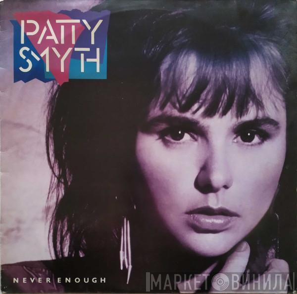  Patty Smyth  - Never Enough