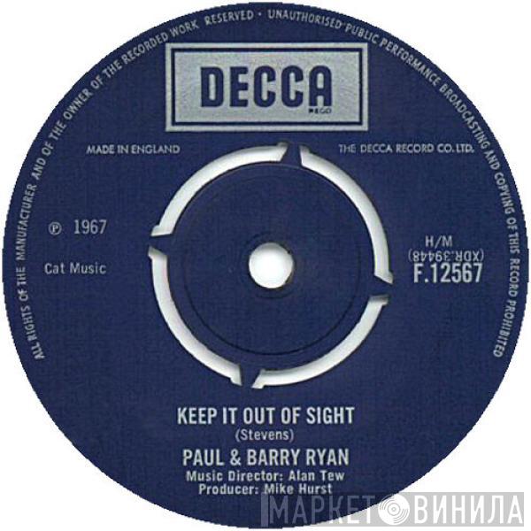 Paul & Barry Ryan - Keep It Out Of Sight / Who Told You?