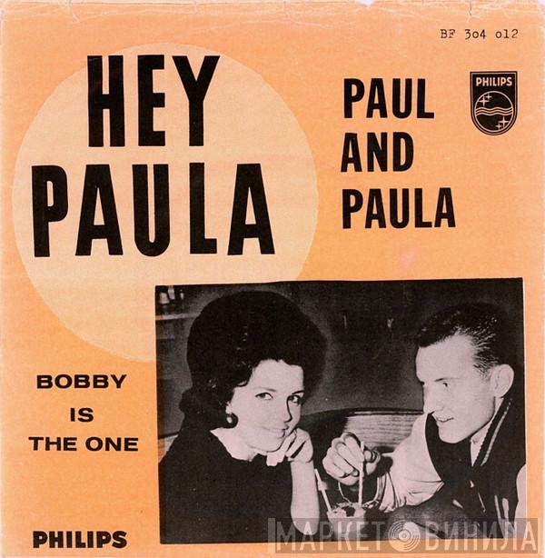 Paul & Paula  - Hey Paula / Bobby Is The One