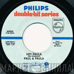 Paul & Paula - Hey Paula / Something Old, Something New