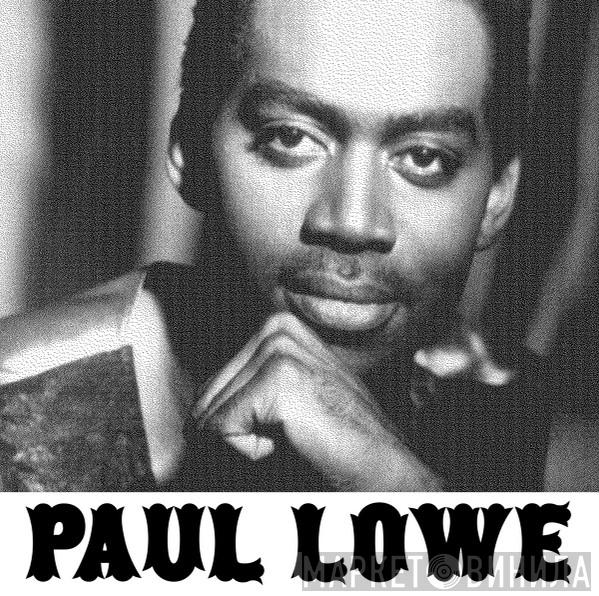 Paul Alexander Lowe - Let's Work It Out / Make Things Better