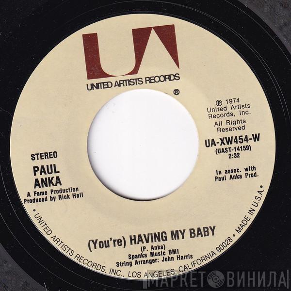  Paul Anka  - (You're) Having My Baby / Papa