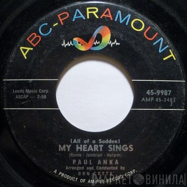  Paul Anka  - (All Of A Sudden) My Heart Sings