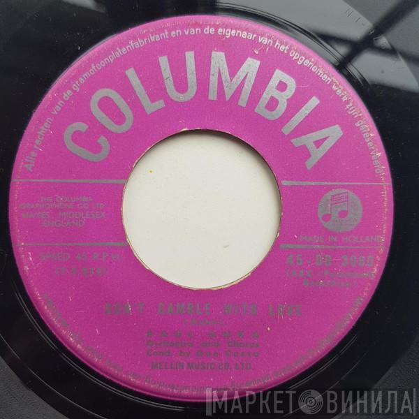  Paul Anka  - Diana / Don't Gamble With Love