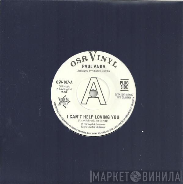  Paul Anka  - I Can't Help Loving You / When We Get There