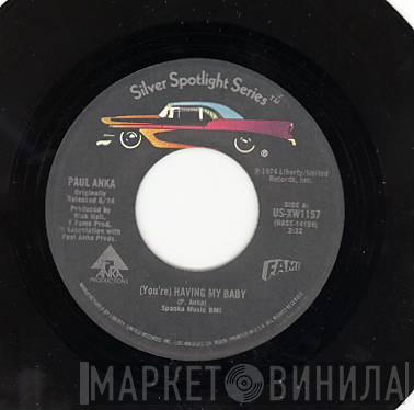 Paul Anka, Odia Coates - (You're) Having My Baby / One Man Woman - One Woman Man