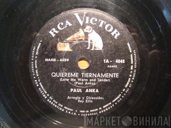  Paul Anka  - Quiereme Tiernamente = Love Me Warm And Tender / Quisiera Saber = I'd Like To Know