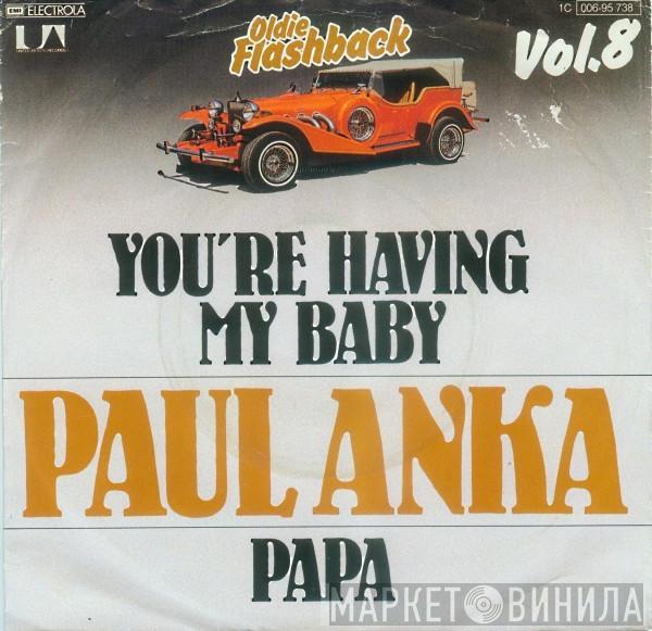  Paul Anka  - You're Having My Baby / Papa