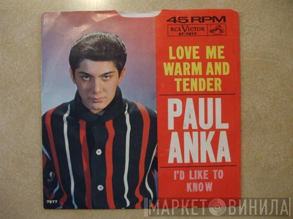  Paul Anka  - Love Me Warm And Tender