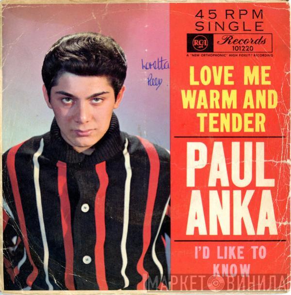  Paul Anka  - Love Me Warm And Tender