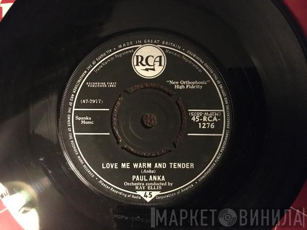 Paul Anka - Love Me Warm and Tender / I’d Like To Know